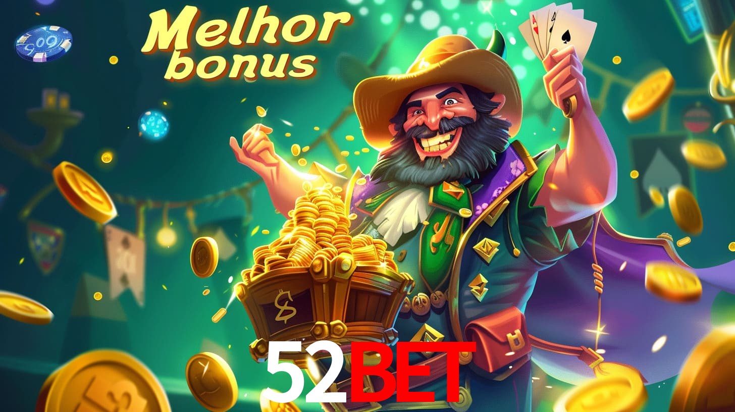 Bônus Irresistíveis: Melhores Ofertas do 52bet